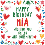 A colorful animated card for Mia’s birthday featuring playful hearts, cheerful flowers, and a handwritten message wishing smiles and sunshine.