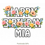 Floral typography animation wishing Happy Birthday to Mia with swaying blooms