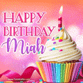 Happy Birthday Miah - Lovely Animated GIF