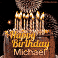 Chocolate Happy Birthday Cake for Michael (GIF)