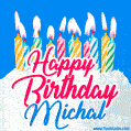 Happy Birthday GIF for Michal with Birthday Cake and Lit Candles