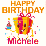 A vibrant and funny gift box character with a happy face dancing with a cupcake and the text 'Happy Birthday Michele,' surrounded by animated confetti and party vibes.