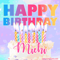 Animated Happy Birthday Cake with Name Michi and Burning Candles