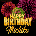 Wishing You A Happy Birthday, Michiko! Best fireworks GIF animated greeting card.