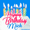 Happy Birthday GIF for Mick with Birthday Cake and Lit Candles