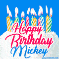Happy Birthday GIF for Mickey with Birthday Cake and Lit Candles