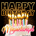 Miguelangel - Animated Happy Birthday Cake GIF for WhatsApp