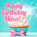 Happy Birthday Mika! Elegang Sparkling Cupcake GIF Image.