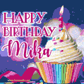 Happy Birthday Mika - Lovely Animated GIF
