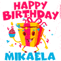 Funny Happy Birthday Mikaela GIF