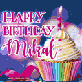 Happy Birthday Mikal - Lovely Animated GIF