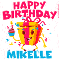 Funny Happy Birthday Mikelle GIF