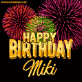 Wishing You A Happy Birthday, Miki! Best fireworks GIF animated greeting card.