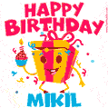 Funny Happy Birthday Mikil GIF