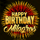 Golden 'Happy Birthday Milagros' text accompanied by animated rainbow fireworks for a festive animated greeting.