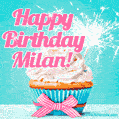 Happy Birthday Milan! Elegang Sparkling Cupcake GIF Image.