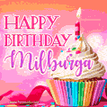 Happy Birthday Milburga - Lovely Animated GIF