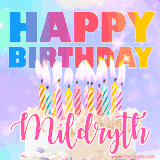 A vibrant animated name GIF with the words 'Happy Birthday Mildryth' with colorful candles on a creamy cake. The background sparkles with pastel shades, adding a festive touch.