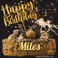 Celebrate Miles's birthday with a GIF featuring chocolate cake, a lit sparkler, and golden stars