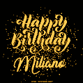 Happy Birthday Card for Miliano - Download GIF and Send for Free