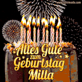 A chocolate birthday cake with glowing candles, the German text 'Alles Gute zum Geburtstag Milla,' and vibrant fireworks lighting up the background in an animated GIF.