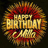 Golden 'Happy Birthday Milla' text accompanied by animated rainbow fireworks for a festive animated greeting.