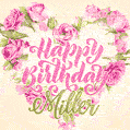 Pink rose heart shaped bouquet - Happy Birthday Card for Miller