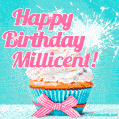 Happy Birthday Millicent! Elegang Sparkling Cupcake GIF Image.