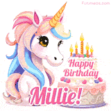 An adorable animated unicorn with soft pastel colors sits beside a birthday cake with glowing candles, and a pink 'Happy Birthday Millie!' words.