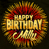 Golden 'Happy Birthday Milly' text accompanied by animated rainbow fireworks for a festive animated greeting.