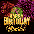 Wishing You A Happy Birthday, Minahil! Best fireworks GIF animated greeting card.