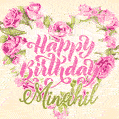 Pink rose heart shaped bouquet - Happy Birthday Card for Minahil