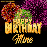 A golden 'Happy Birthday Mine' message with vibrant fireworks in the background, creating a festive and celebratory vibe in this animated name GIF.