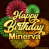 Golden text reading 'Happy Birthday Minerva' surrounded by vibrant fireworks in red, green, and yellow, set against a dark background in this celebratory birthday GIF.