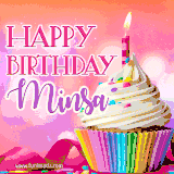 A vibrant birthday GIF featuring a rainbow-colored cupcake topped with white frosting, sprinkles, and a lit candle. The text reads 'Happy Birthday Minsa' in bold pink and violet letters with white outline.