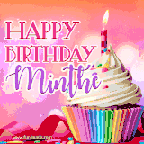A vibrant birthday GIF featuring a rainbow-colored cupcake topped with white frosting, sprinkles, and a lit candle. The text reads 'Happy Birthday Minthe' in bold pink and violet letters with white outline.