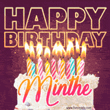 A colorful birthday cake topped with lit candles, with the words 'Happy Birthday Minthe' in bold glowing letters on a burgundy background. Animated flames add a festive touch.