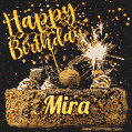 Celebrate Mira's birthday with a GIF featuring chocolate cake, a lit sparkler, and golden stars
