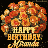 Animated bouquet of orange roses with moving butterfles and golden 'Happy Birthday Miranda' text, surrounded by sparkling accents and a dark backdrop for a luxurious feel.