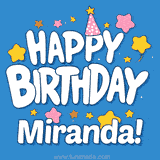 Colorful animated birthday card with the text 'HAPPY BIRTHDAY Miranda!' in a white playful font surrounded by stars, hearts, and a party hat on a blue background.