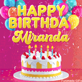 Pink-themed animated greeting with balloons, confetti, and a frosted cake under the message 'Happy Birthday Miranda' in bold rounded yellow font.
