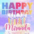 Animated Happy Birthday Cake with Name Miranda and Burning Candles