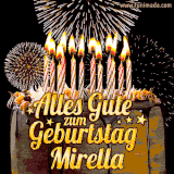 A chocolate birthday cake with glowing candles, the German text 'Alles Gute zum Geburtstag Mirella,' and vibrant fireworks lighting up the background in an animated GIF.