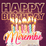 A colorful birthday cake topped with lit candles, with the words 'Happy Birthday Mirembe' in bold glowing letters on a burgundy background. Animated flames add a festive touch.
