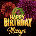 Wishing You A Happy Birthday, Mireya! Best fireworks GIF animated greeting card.