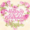 Pink rose heart shaped bouquet - Happy Birthday Card for Miriam