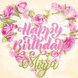 A stunning heart made of pink roses surrounds the elegant script text 'Happy Birthday Mirja' on a soft beige background. Animated sparkles add a magical and festive feel.