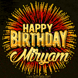 Golden 'Happy Birthday Miryam' text accompanied by animated rainbow fireworks for a festive animated greeting.