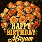 Animated bouquet of orange roses with moving butterfles and golden 'Happy Birthday Miryam' text, surrounded by sparkling accents and a dark backdrop for a luxurious feel.