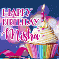 Happy Birthday Misha - Lovely Animated GIF
